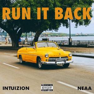 Run It Back (feat. Intuizion)