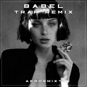 Babel (Trap Remix)