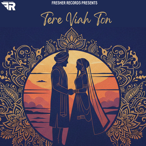 Tere Viah Ton
