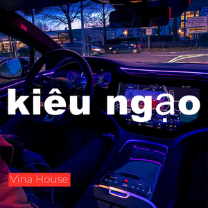 kiêu ngạo (Vina House)