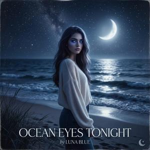 Ocean Eyes Tonight
