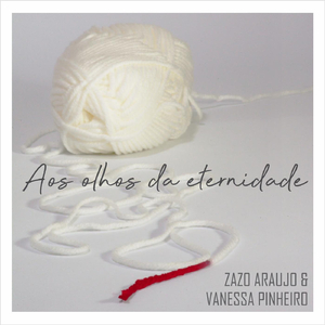 Aos Olhos da Eternidade (feat. Vanessa Pinheiro)