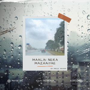 Maalai Nera Mazhaiyae (with Yuva Prakash)