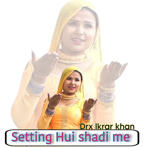 Setting Hui Shadi Me