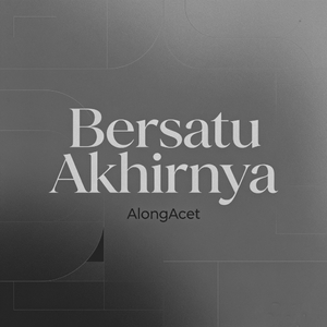 Bersatu Akhirnya