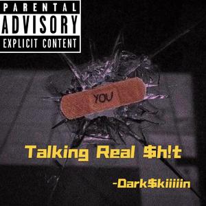 YOKOSADD-Talking Real $h1t（D4rk$kiiiiin remix）