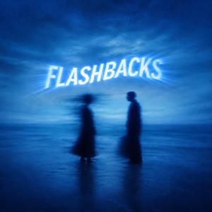 FLASHBACKS