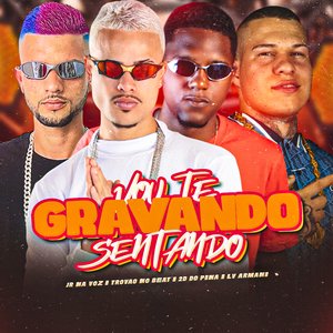 Vou Te Gravando Sentando
