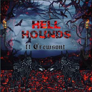 Hell Hound's (feat. Crewsont)