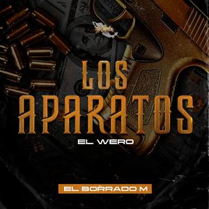 Los Aparatos (El Wero)
