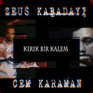 Kırık Bir Kalem (feat. Zeus Kabadayı)