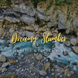 Tranquil Streamside Lullabies
