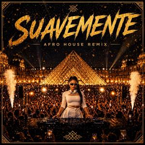 Suavemente (Afro House)