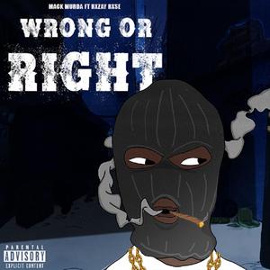 Wrong Or Right (feat. Rxzay)
