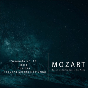 Serenata No. 13 para Cuerdas (Pequeña Serena Nocturna), K 525 (1. Allegro)