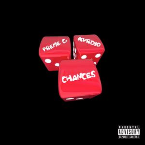 Chances (feat. Kvrdio)