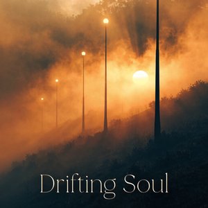Drifting Soul