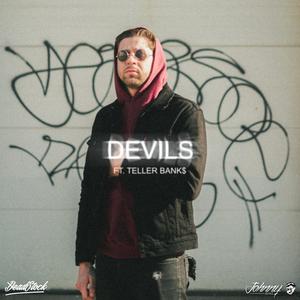 Devils (feat. Teller Bank$)