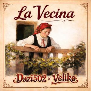 LA VECINA (feat. Veliko)