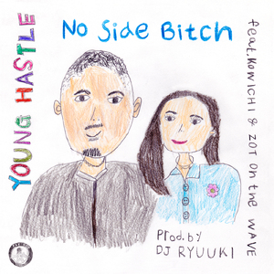 No Side ***** (feat. KOWICHI & ZOT on the WAVE)