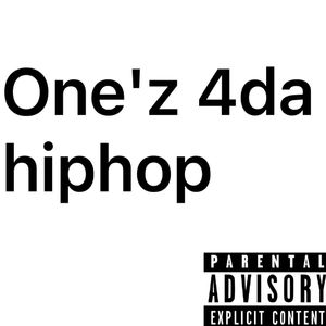 One's 4da Hiphop