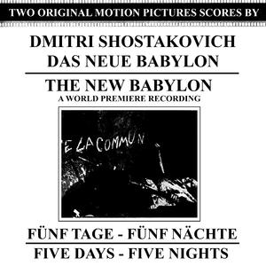 Das Neue Babylon, Op. 18: Teil I