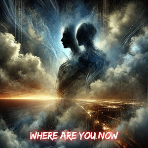 Where Are You Now