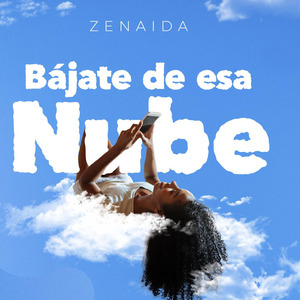 Bájate de Esa Nube