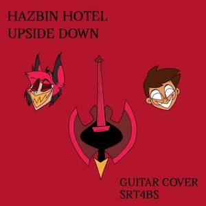 Upside Down (Hazbin Hotel) Guitar Cover