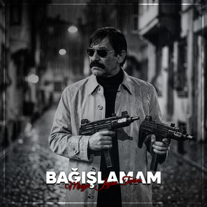BAĞIŞLAMAM