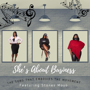 She’s About Business (feat. Stones Moyo)