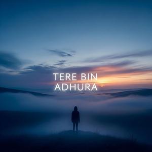 Tere Bin Adhura