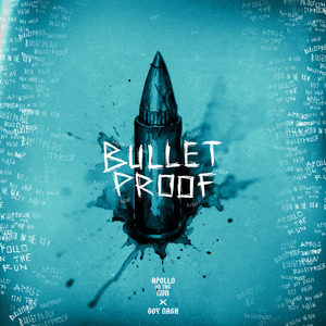 Bulletproof (ft. Boy Nash)