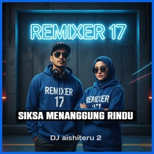 DJ Aishiteru 2 (Siksa Menanggung Rindu)