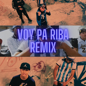 Voy Pa Riba (Remix)