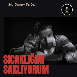 SICAKLIĞINI SAKLIYORUM