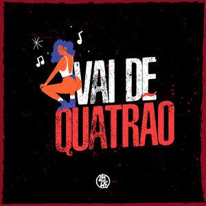 Vai de Quatrão