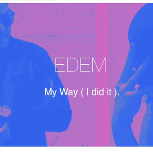 My Way ( I Did It ).