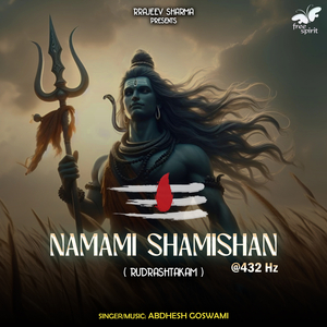 Namami Shamishan (Rudrashtakam) - at 432 Hz