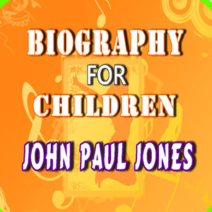Biography for Children: John Paul Jones