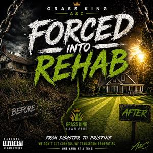 FORCED INTO REHAB