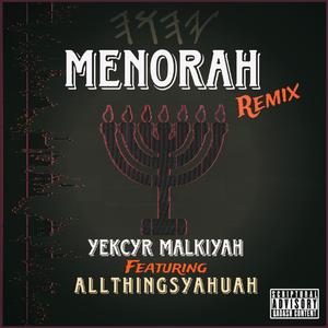 Menorah (feat. AllThingsYahuah) (Remix)