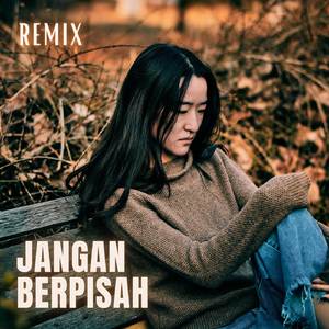DJ - JANGAN BERPISAH