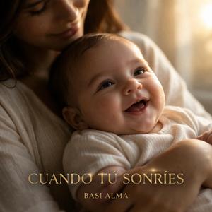 Cuando tú sonríes