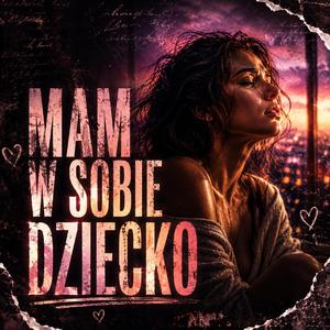 Mam w sobie dziecko