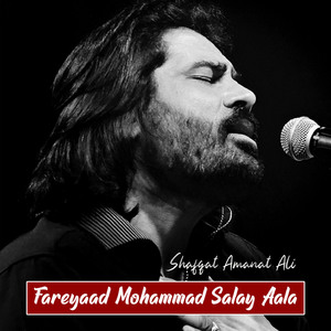Fareyaad Mohammad Salay Aala