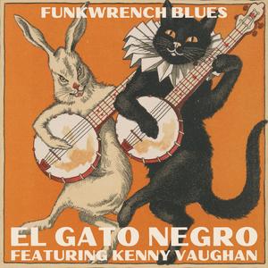 El Gato Negro (feat. Kenny Vaughan)