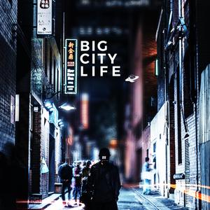 Big City Life