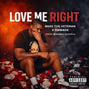 Love Me Right (feat. Damage)
