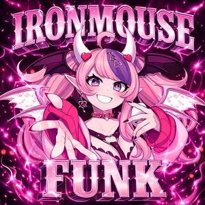 IRONMOUSE FUNK! (ULTRA SLOWED)